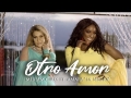Otro Amor Remix (ft. Amara La Negra)