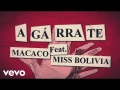Agárrate (ft. Miss Bolivia)