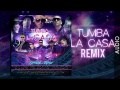 Tumba La Casa Remix (ft. Daddy Yankee, Nicky Jam, Arcangel, Zion, Farruko, Ñengo Flow, De la Ghetto)