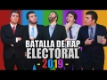 Batalla De Rap Electoral 2019