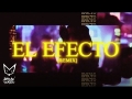 Rauw Alejandro - El Efecto Remix (ft. Chencho, Kevvo, Dalex, Bryant Myers, Lyanno)