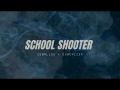 School Shooter