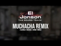 Muchacha Remix (ft. Mackie, Jonna Torres)