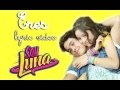Soy Luna - Eres (Karol Sevilla ft Michael Ronda)