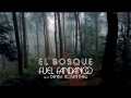 El Bosque (ft. Denise Rosenthal)