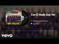 Con Él Nada Que Ver