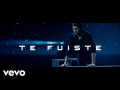 Te Fuiste (ft. Myke Towers)