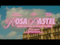 Rosa Pastel (ft. Jasiel Nuñez)