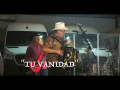 Tu Vanidad (ft. Elias Medina)