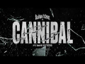 Cannibal (ft. Dave Peters)