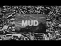 Mud