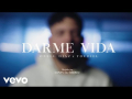 Darme Vida (ft. Youdiel)