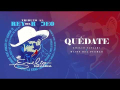 Quédate (ft. Grupo Selecto)