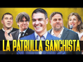 La patrulla Sanchista