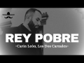 Rey Pobre (ft. Los Dos Carnales)