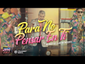 Letra Para No Pensar En Ti (ft. Los Humildes)