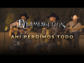 Ahi Perdimos Todo