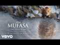 Mufasa: The Lion King - I Always Wanted A Brother