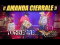 Amanda Cierrale (ft. Torrente)