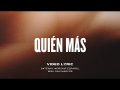 Quien Más (ft. Miel San Marcos)