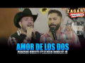 Amor De Los Dos (ft. Pancho Uresti)