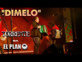 Dímelo (ft. El Plan)