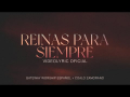 Reinas Para Siempre (ft. Coalo Zamorano)