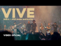 Letra Vive (ft. Jose María Napoleón)