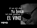 Letra El Vino de Tu Boca