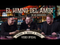 El Himno Del Amor De Los Borrachos (ft. Enigma Norteño, Los Rojos)