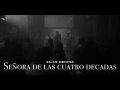 Letra Señora De Las Cuatro Décadas