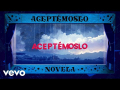 Aceptémoslo