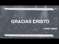 Gracias Cristo