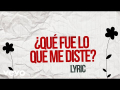 Letra ¿Qué Fue Lo Que Me Diste?