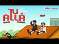 Tu Allá (ft. Leebrian)