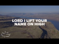 Lord, I Lift Your Name On High
