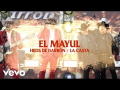 Letra El Mayul (ft. La Casta)