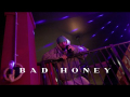 Letra Bad honey