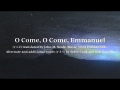 O Come, O Come, Emmanuel