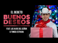 Buenos Deseos (ft. Los Hijos del Señor)