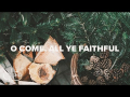 O Come, All Ye Faithful