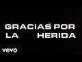 Gracias Por La Herida