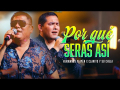 Letra Por qué Serás Así (25 Años en Iquitos) (ft. Clavito y su Chela)