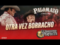Otra Vez Borracho (ft. Lalo Mora)