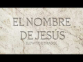 El Nombre De Jesús