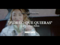 Pide Lo Que Quieras