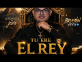 Tu ere mi rey de mi vida
