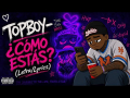 TOPBOY - CÓMO ESTÁS?