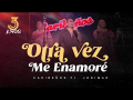 Otra Vez Me Enamoré (ft. Caribeños de Guadalupe)