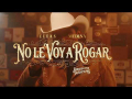 Elias Medina - No Le Voy A Rogar